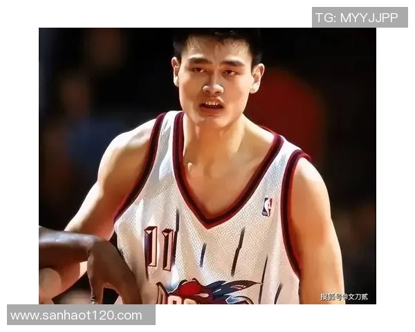 少年之名姚明：从篮球场到人生舞台的传奇旅程与成长故事